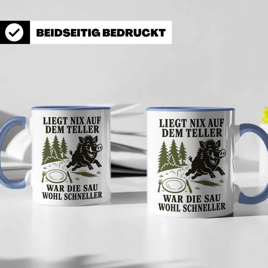 Jäger Tasse Liegt nix auf dem Teller war die Sau wohl schnel – Blau [farbe:blau]
