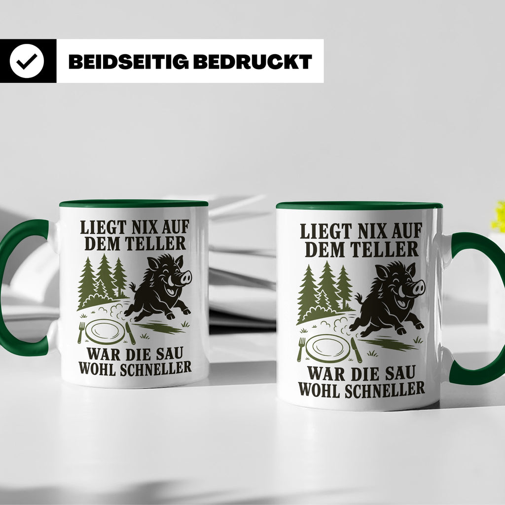 Jäger Tasse Liegt nix auf dem Teller war die Sau wohl schnel – Grün [farbe:grün]