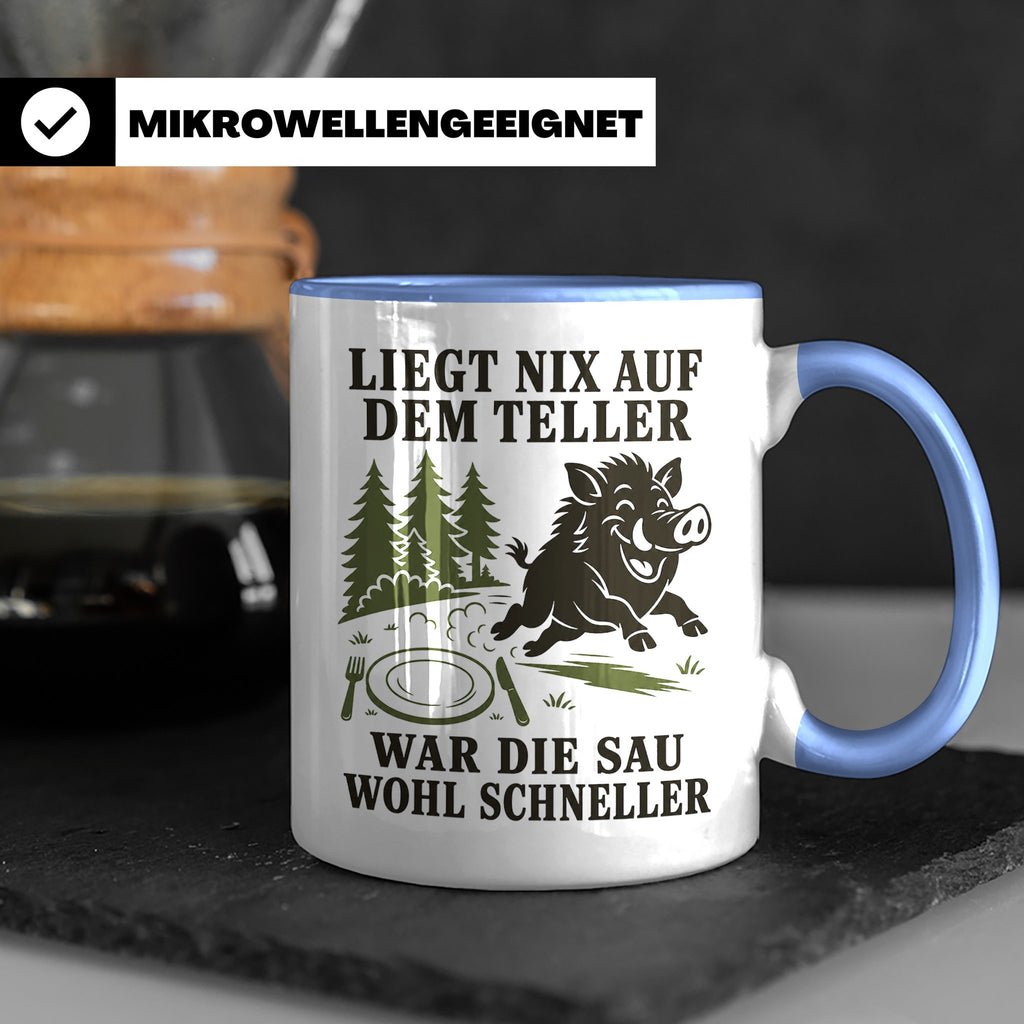 Jäger Tasse Liegt nix auf dem Teller war die Sau wohl schnel – Blau [farbe:blau]