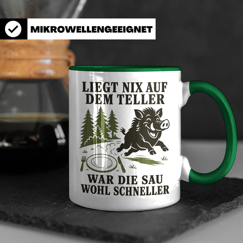 Jäger Tasse Liegt nix auf dem Teller war die Sau wohl schnel – Grün [farbe:grün]