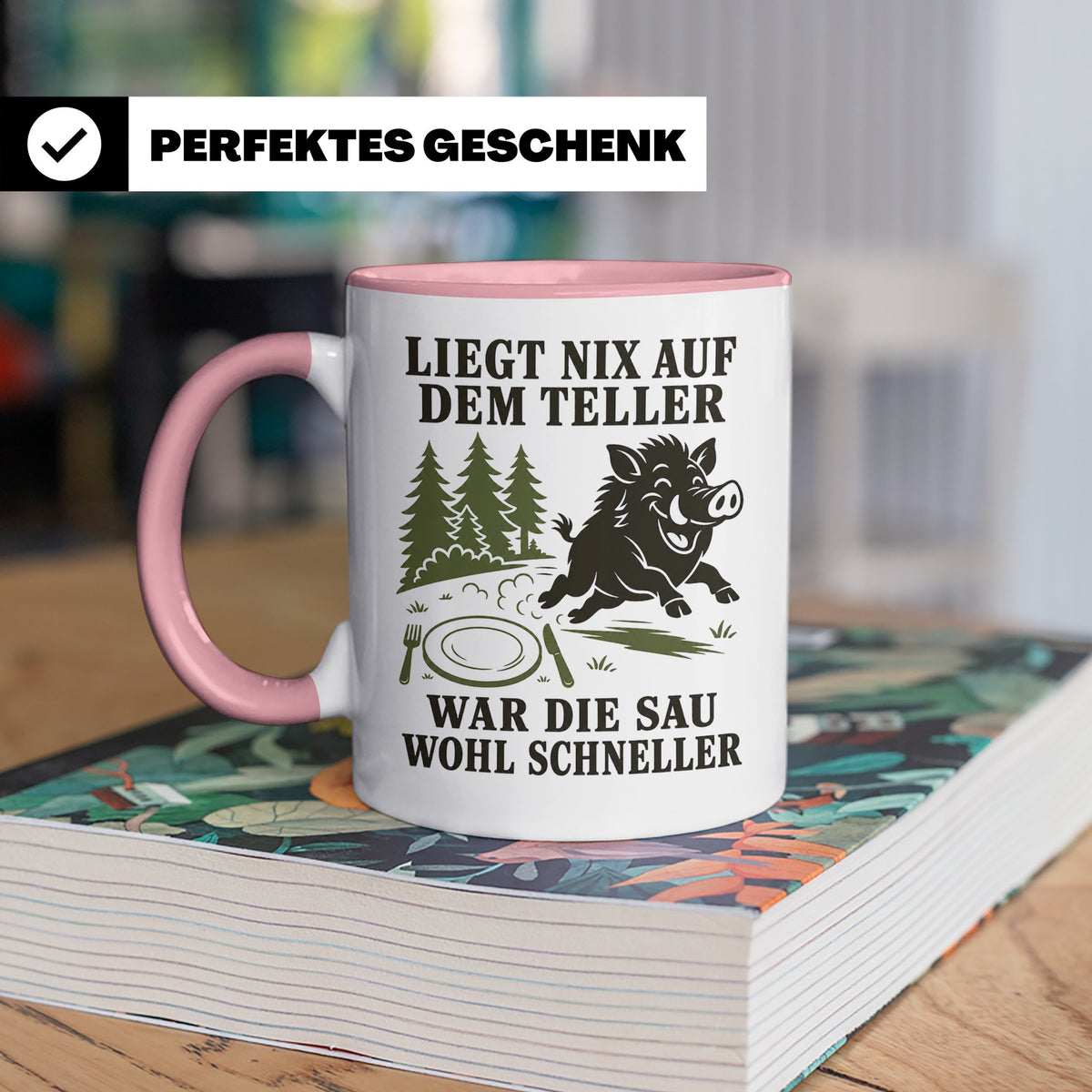Jäger Tasse Liegt nix auf dem Teller war die Sau wohl schnel – Rosa [farbe:rosa]