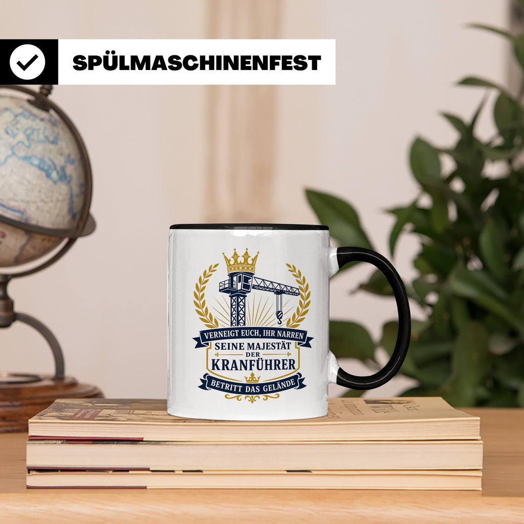 Kranführer Tasse Verneigt euch ihr Narren seine Majestät der – Schwarz [farbe:schwarz]