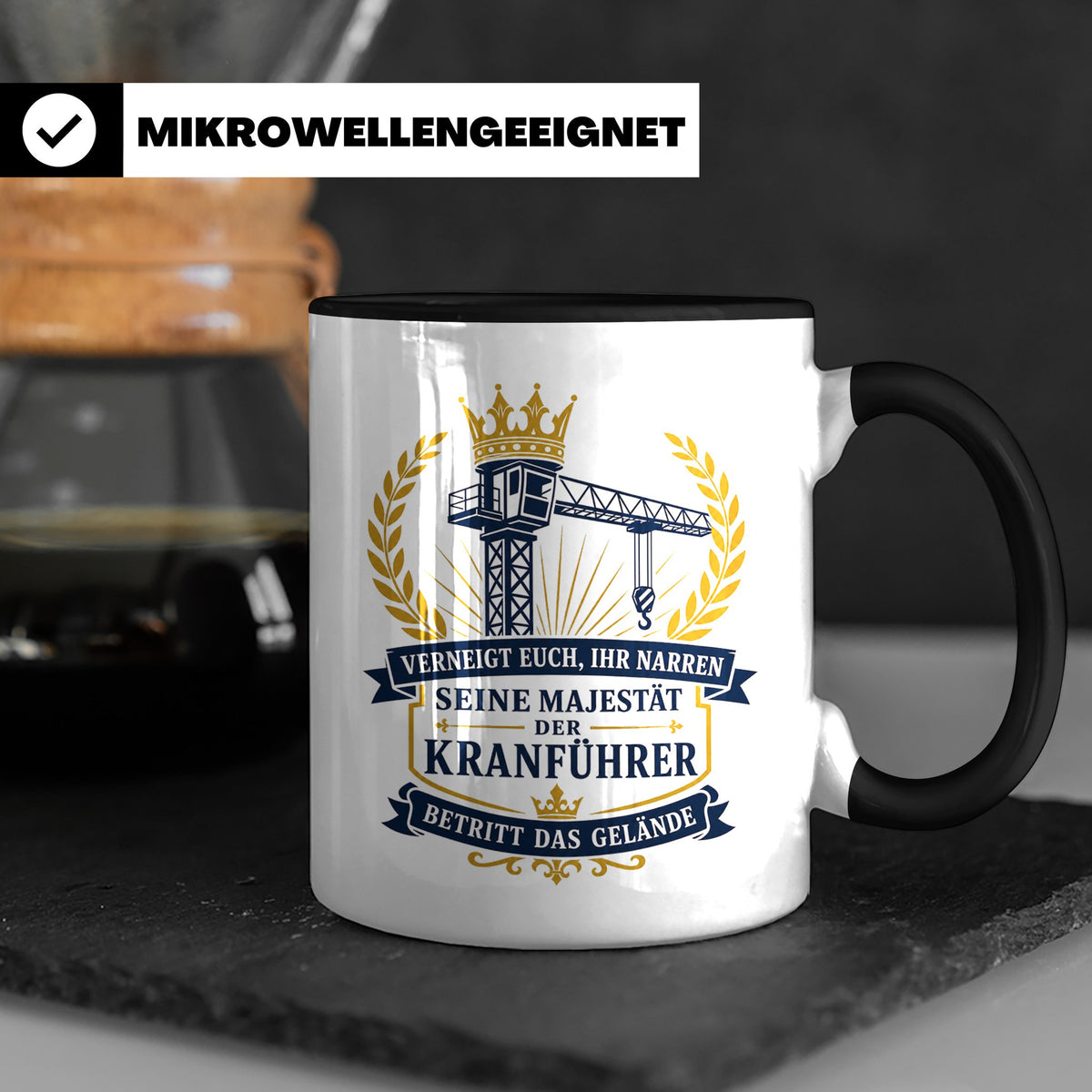 Kranführer Tasse Verneigt euch ihr Narren seine Majestät der – Schwarz [farbe:schwarz]