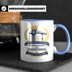 Kranführer Tasse Verneigt euch ihr Narren seine Majestät der – Blau [farbe:blau]
