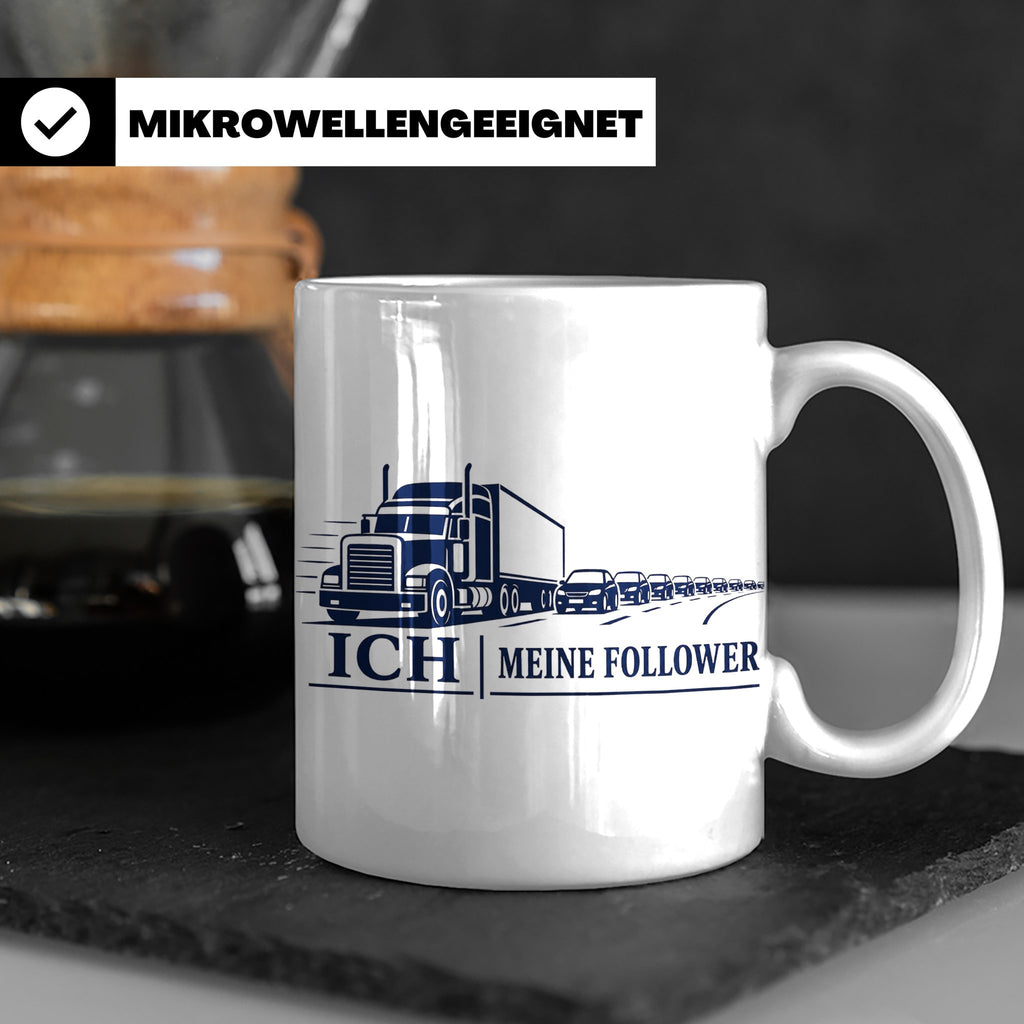 LKW Tasse Ich und meine Follower - Lustiges Geschenk für LKW – Weiß [farbe:weiß]