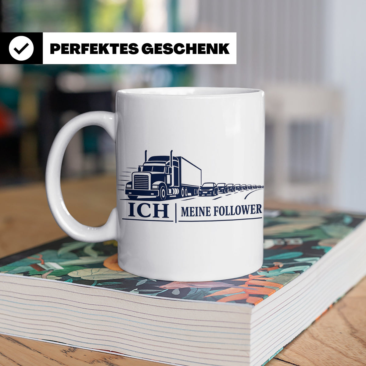 LKW Tasse Ich und meine Follower - Lustiges Geschenk für LKW – Weiß [farbe:weiß]