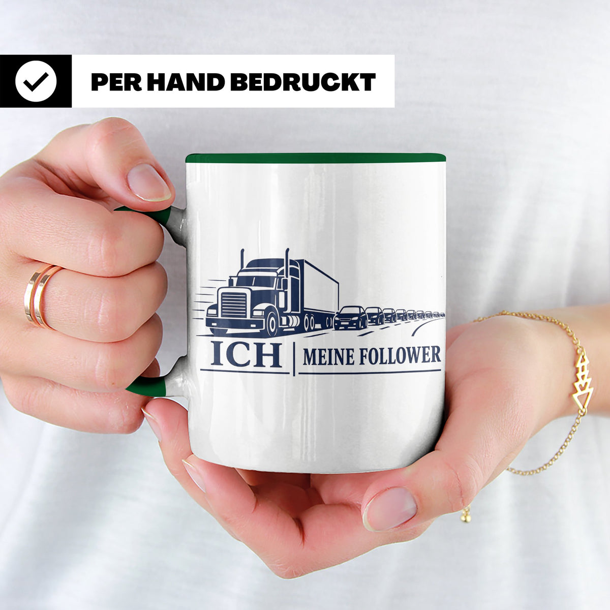 LKW Tasse Ich und meine Follower - Lustiges Geschenk für LKW – Grün [farbe:grün]