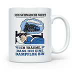 Eisenbahn Tasse Schnarche nicht - träume dass ich eine Dampf – Weiß [farbe:weiß]