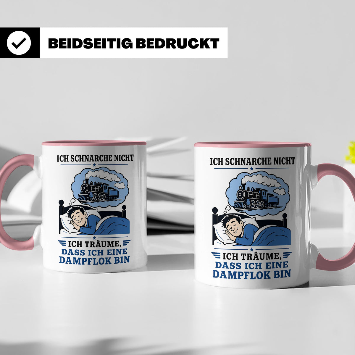 Eisenbahn Tasse Schnarche nicht - träume dass ich eine Dampf – Rosa [farbe:rosa]