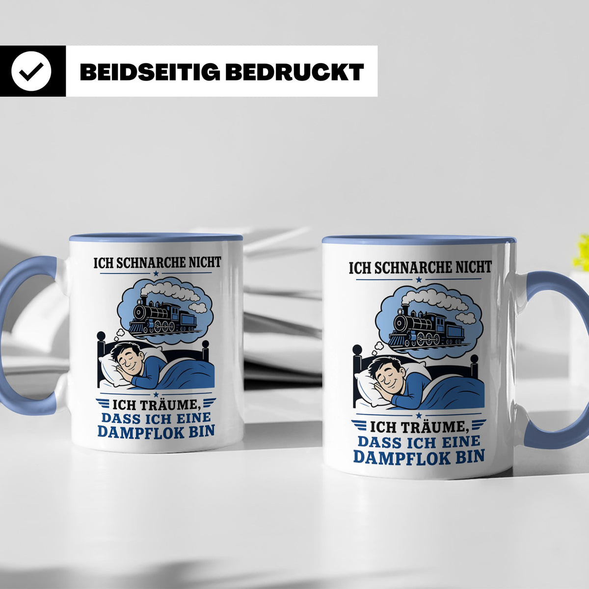 Eisenbahn Tasse Schnarche nicht - träume dass ich eine Dampf – Blau [farbe:blau]