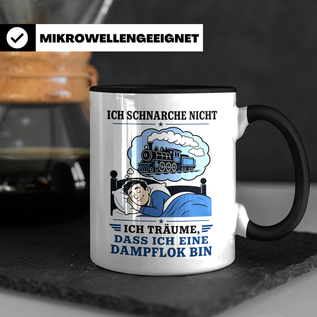 Eisenbahn Tasse Schnarche nicht - träume dass ich eine Dampf – Schwarz [farbe:schwarz]