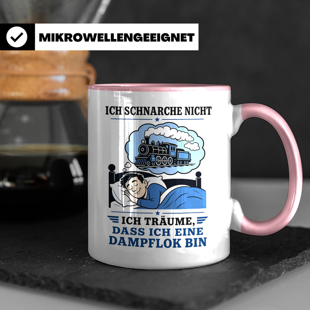 Eisenbahn Tasse Schnarche nicht - träume dass ich eine Dampf – Rosa [farbe:rosa]