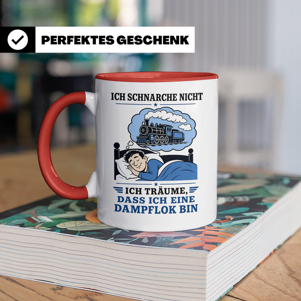 Eisenbahn Tasse Schnarche nicht - träume dass ich eine Dampf – Rot [farbe:rot]