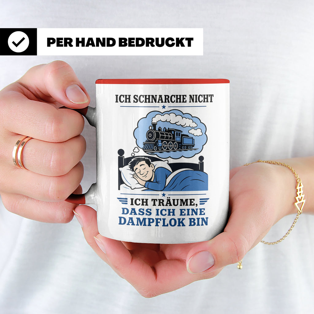 Eisenbahn Tasse Schnarche nicht - träume dass ich eine Dampf – Rot [farbe:rot]