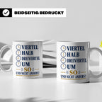Ossi Tasse Viertel halb dreiviertel um so und nicht anders - – Weiß [farbe:weiß]