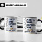 Ossi Tasse Viertel halb dreiviertel um so und nicht anders - – Schwarz [farbe:schwarz]