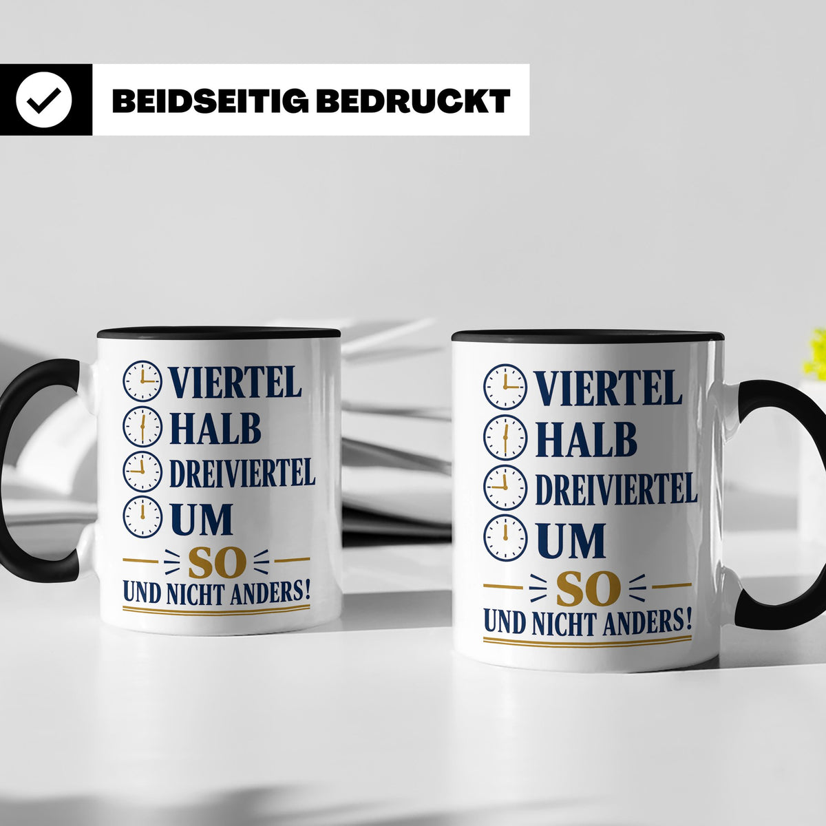 Ossi Tasse Viertel halb dreiviertel um so und nicht anders - – Schwarz [farbe:schwarz]