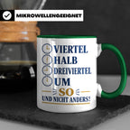 Ossi Tasse Viertel halb dreiviertel um so und nicht anders - – Grün [farbe:grün]