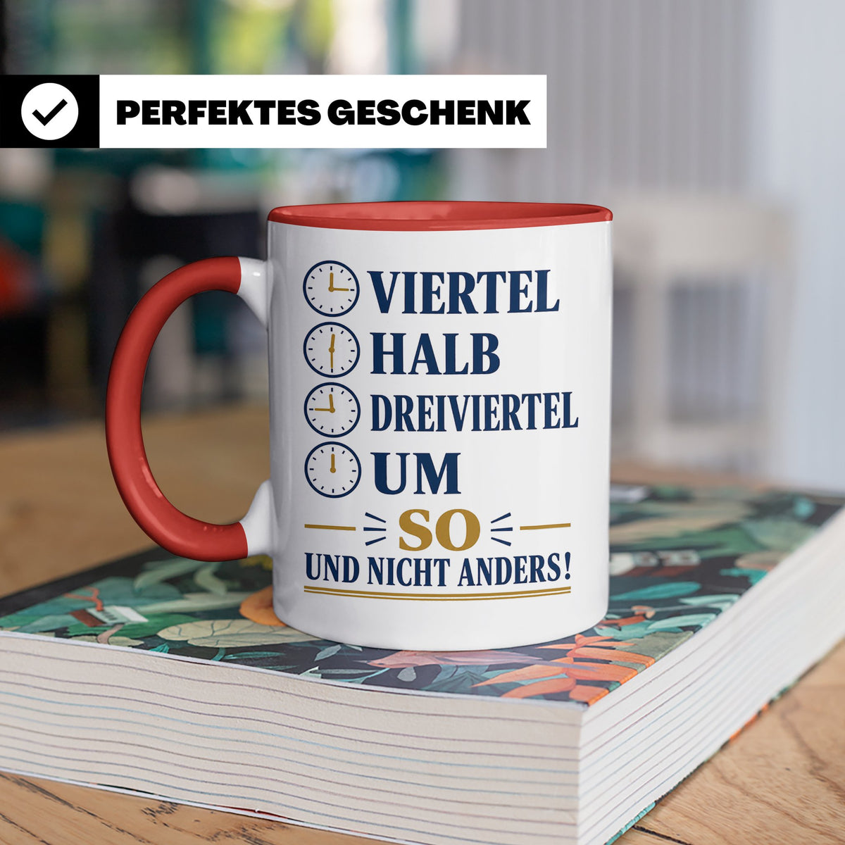 Ossi Tasse Viertel halb dreiviertel um so und nicht anders - – Rot [farbe:rot]