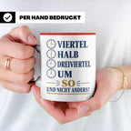 Ossi Tasse Viertel halb dreiviertel um so und nicht anders - – Rot [farbe:rot]