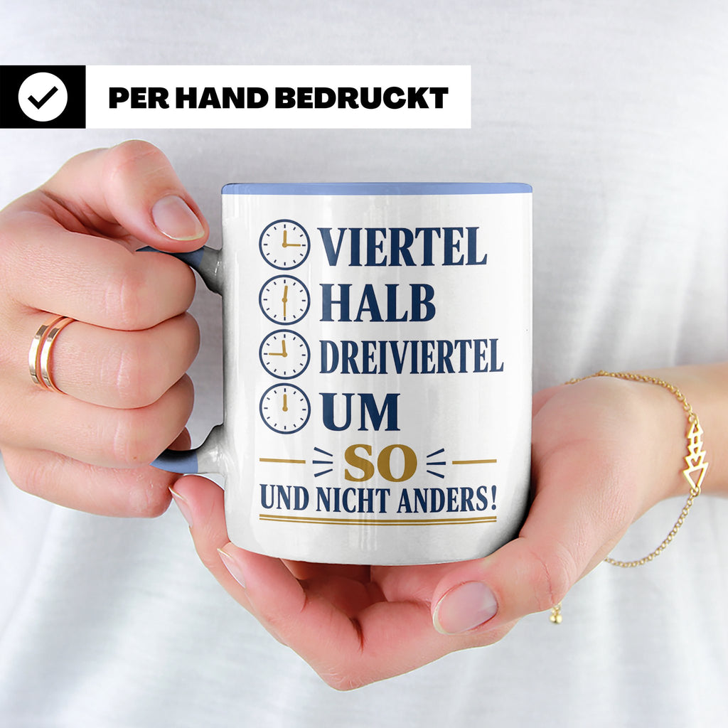 Ossi Tasse Viertel halb dreiviertel um so und nicht anders - – Blau [farbe:blau]