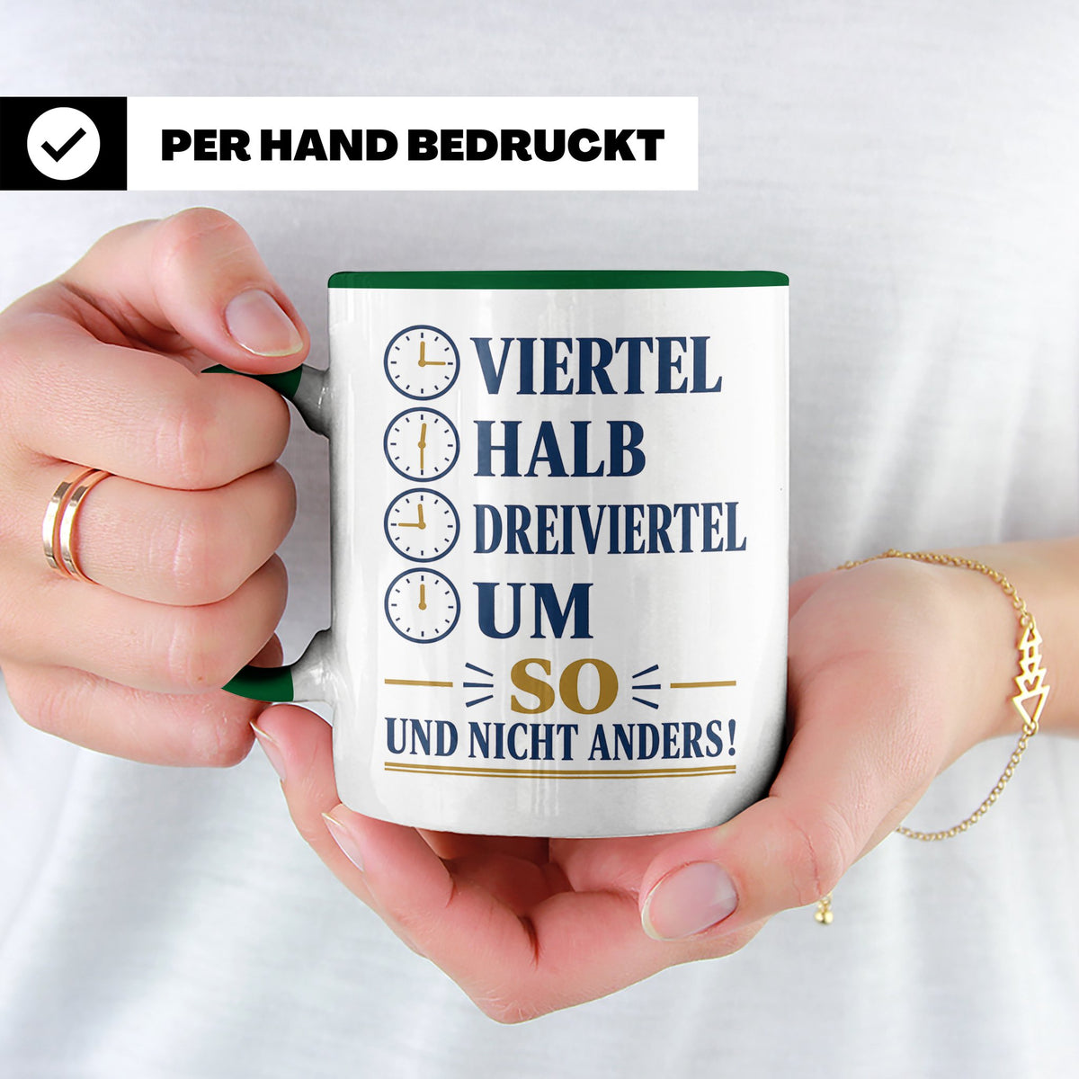 Ossi Tasse Viertel halb dreiviertel um so und nicht anders - – Grün [farbe:grün]