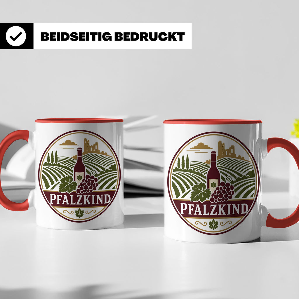 Pfalzkind Tasse - Pfalz Geschenk für Pfälzer Weinliebhaber H – Rot [farbe:rot]