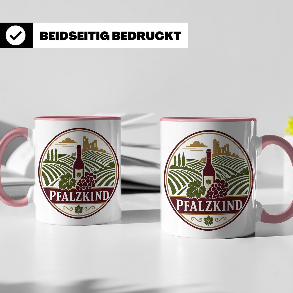 Pfalzkind Tasse - Pfalz Geschenk für Pfälzer Weinliebhaber H – Rosa [farbe:rosa]