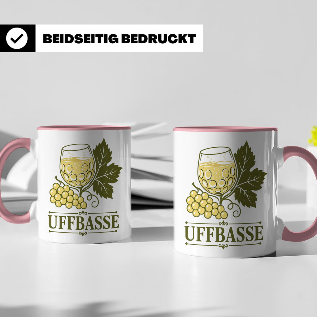 Pfalz Tasse Uffbasse - Pfälzer Dialekt Geschenk für Pfälzer  – Rosa [farbe:rosa]