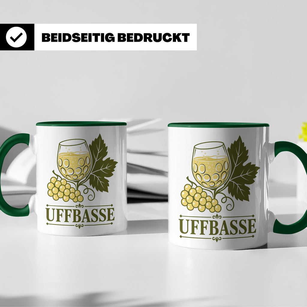 Pfalz Tasse Uffbasse - Pfälzer Dialekt Geschenk für Pfälzer  – Grün [farbe:grün]