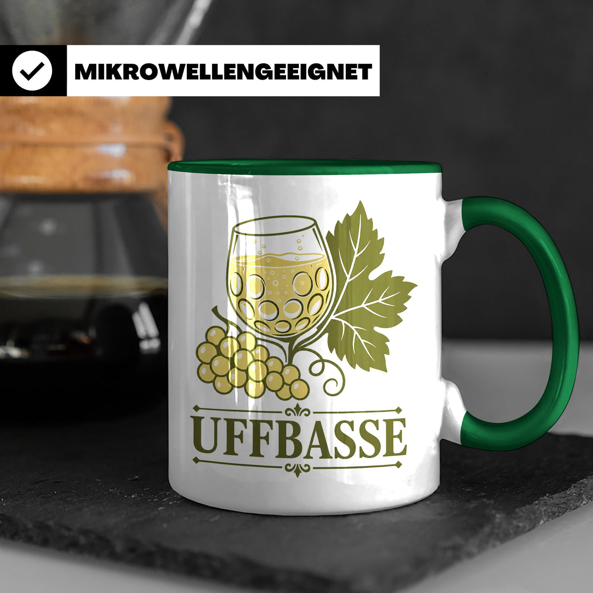 Pfalz Tasse Uffbasse - Pfälzer Dialekt Geschenk für Pfälzer  – Grün [farbe:grün]