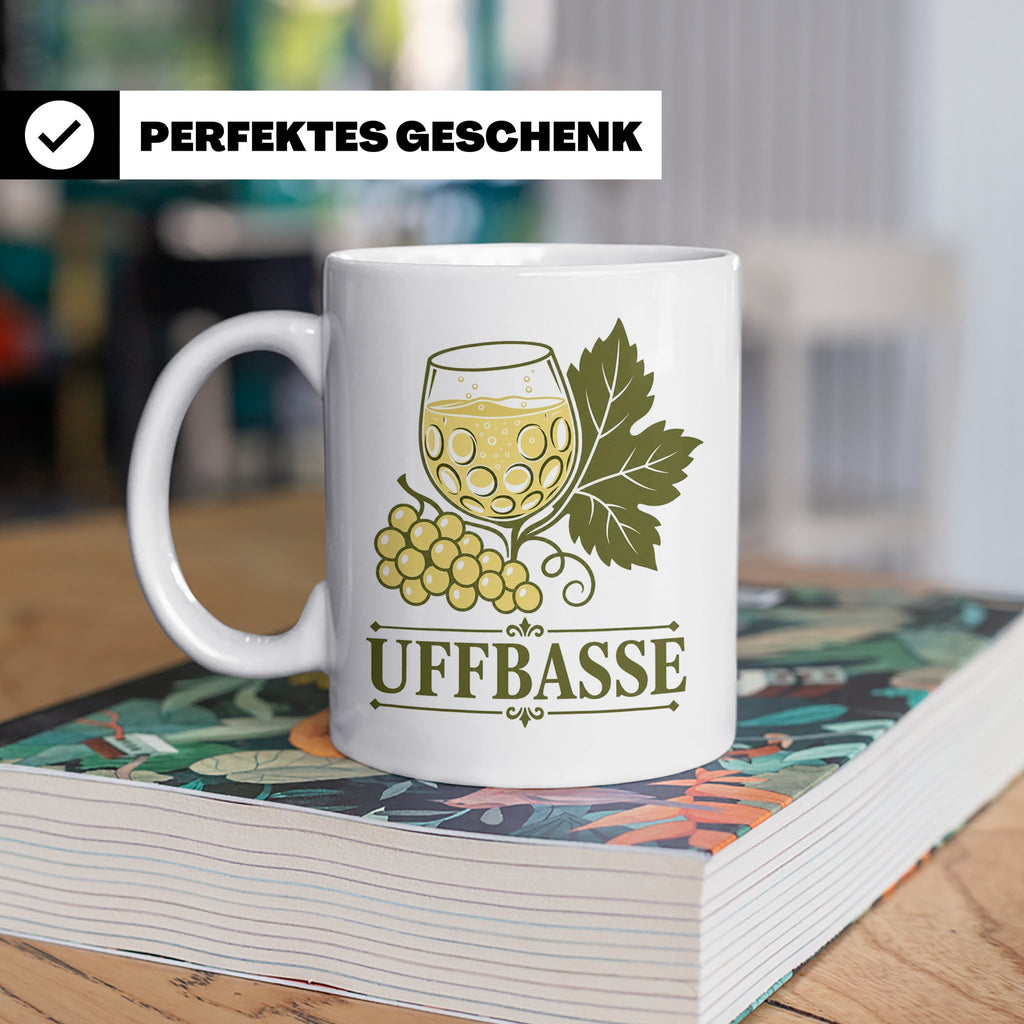 Pfalz Tasse Uffbasse - Pfälzer Dialekt Geschenk für Pfälzer  – Weiß [farbe:weiß]