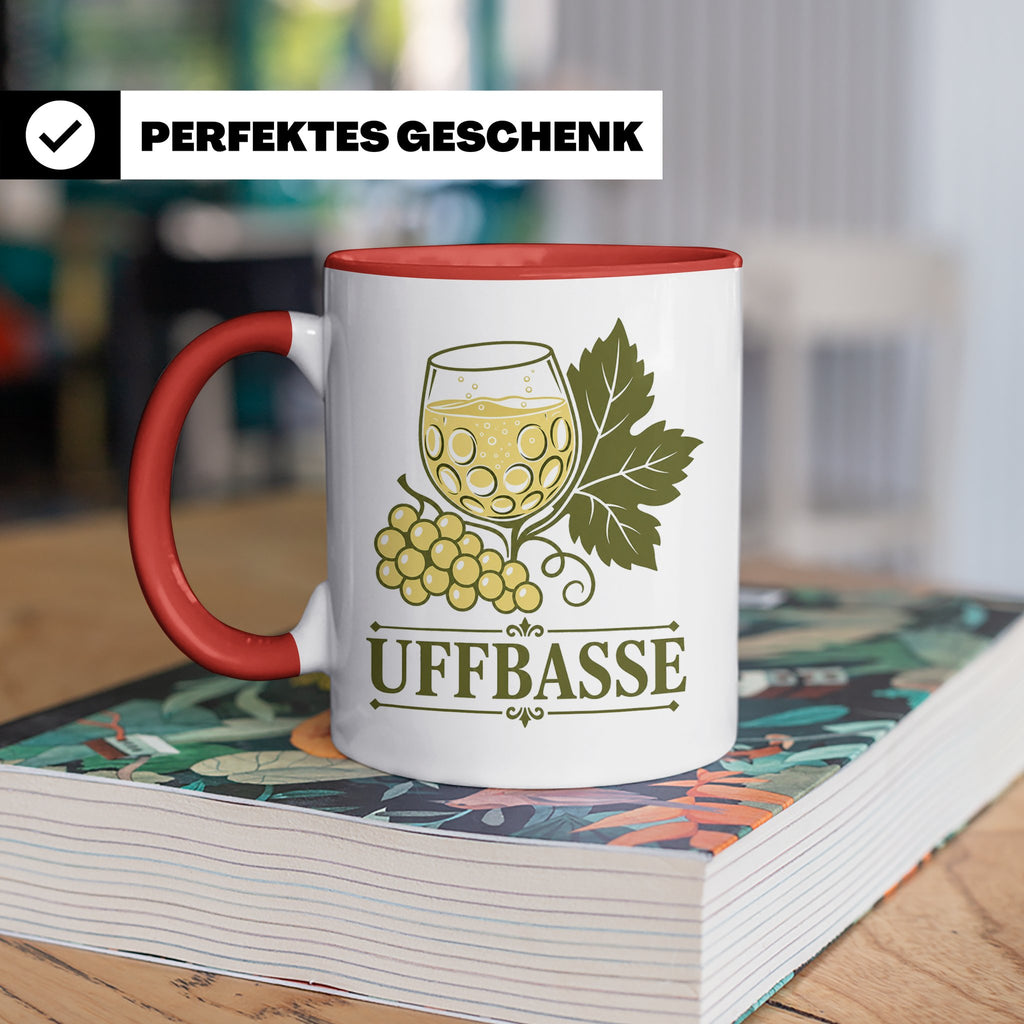 Pfalz Tasse Uffbasse - Pfälzer Dialekt Geschenk für Pfälzer  – Rot [farbe:rot]