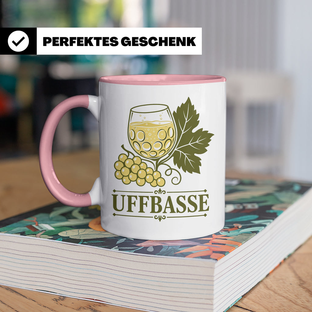 Pfalz Tasse Uffbasse - Pfälzer Dialekt Geschenk für Pfälzer  – Rosa [farbe:rosa]