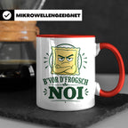 Schwäbisch Tasse B vor d frogsch Noi - Lustiges Geschenk für – Rot [farbe:rot]