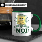 Schwäbisch Tasse B vor d frogsch Noi - Lustiges Geschenk für – Grün [farbe:grün]