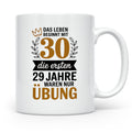 30. Geburtstag Tasse - Das Leben beginnt mit 30! Geschenkide – Weiß [farbe:weiß]