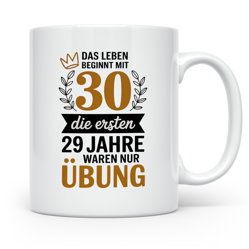 30. Geburtstag Tasse - Das Leben beginnt mit 30! Geschenkide – Weiß [farbe:weiß]