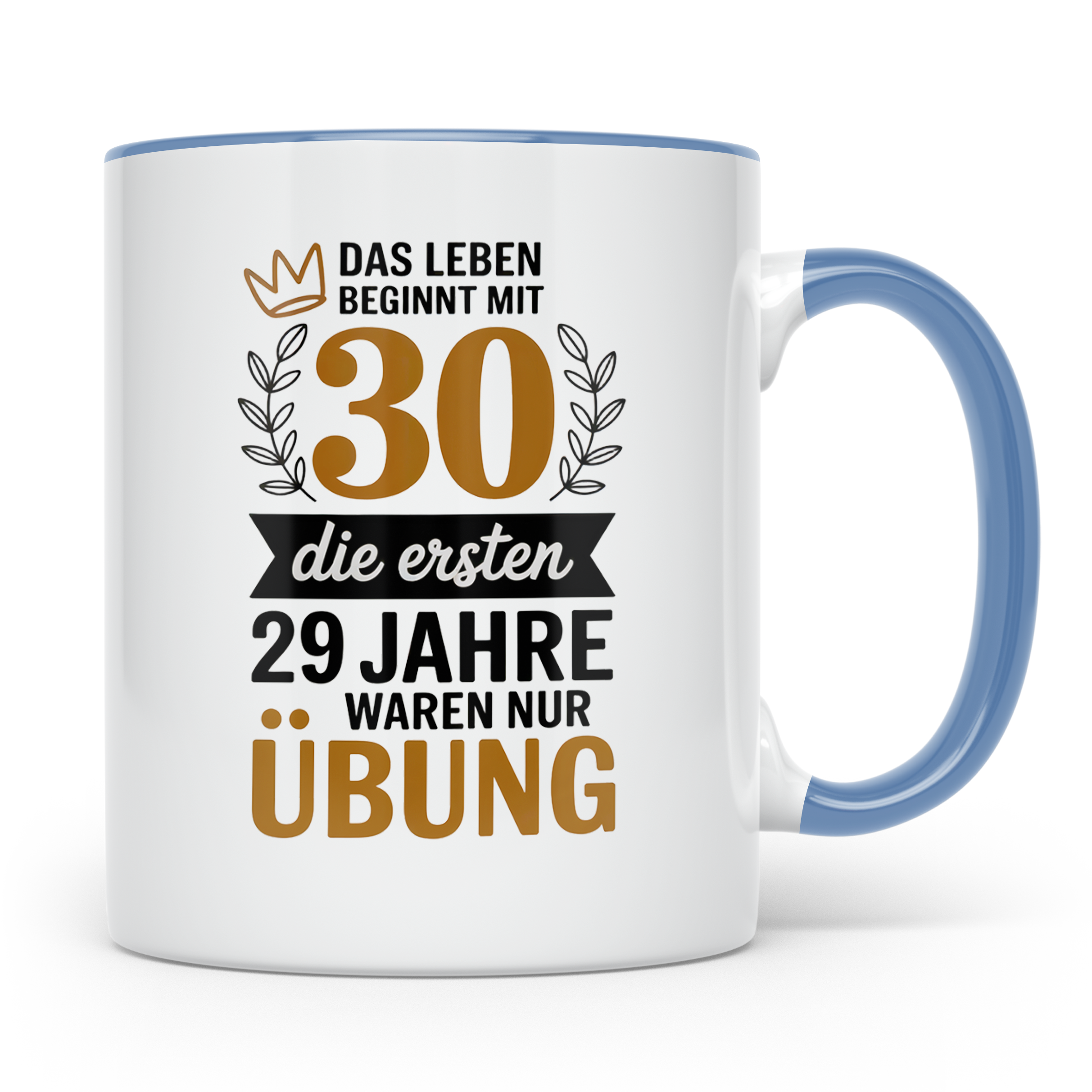 30. Geburtstag Tasse - Das Leben beginnt mit 30! Geschenkide – Blau [farbe:blau]