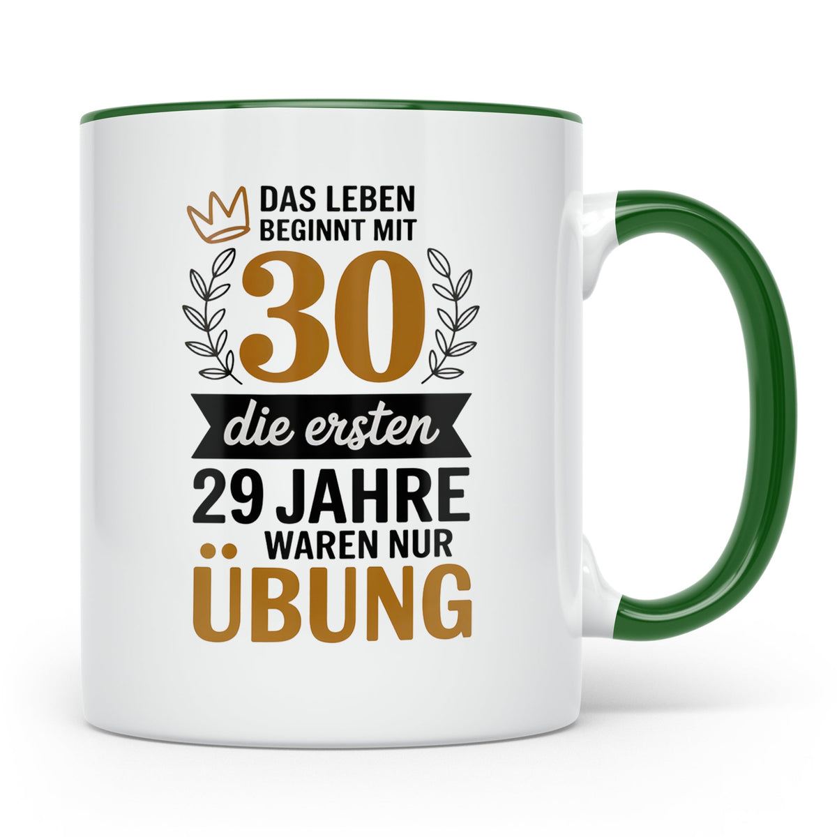30. Geburtstag Tasse - Das Leben beginnt mit 30! Geschenkide – Grün [farbe:grün]