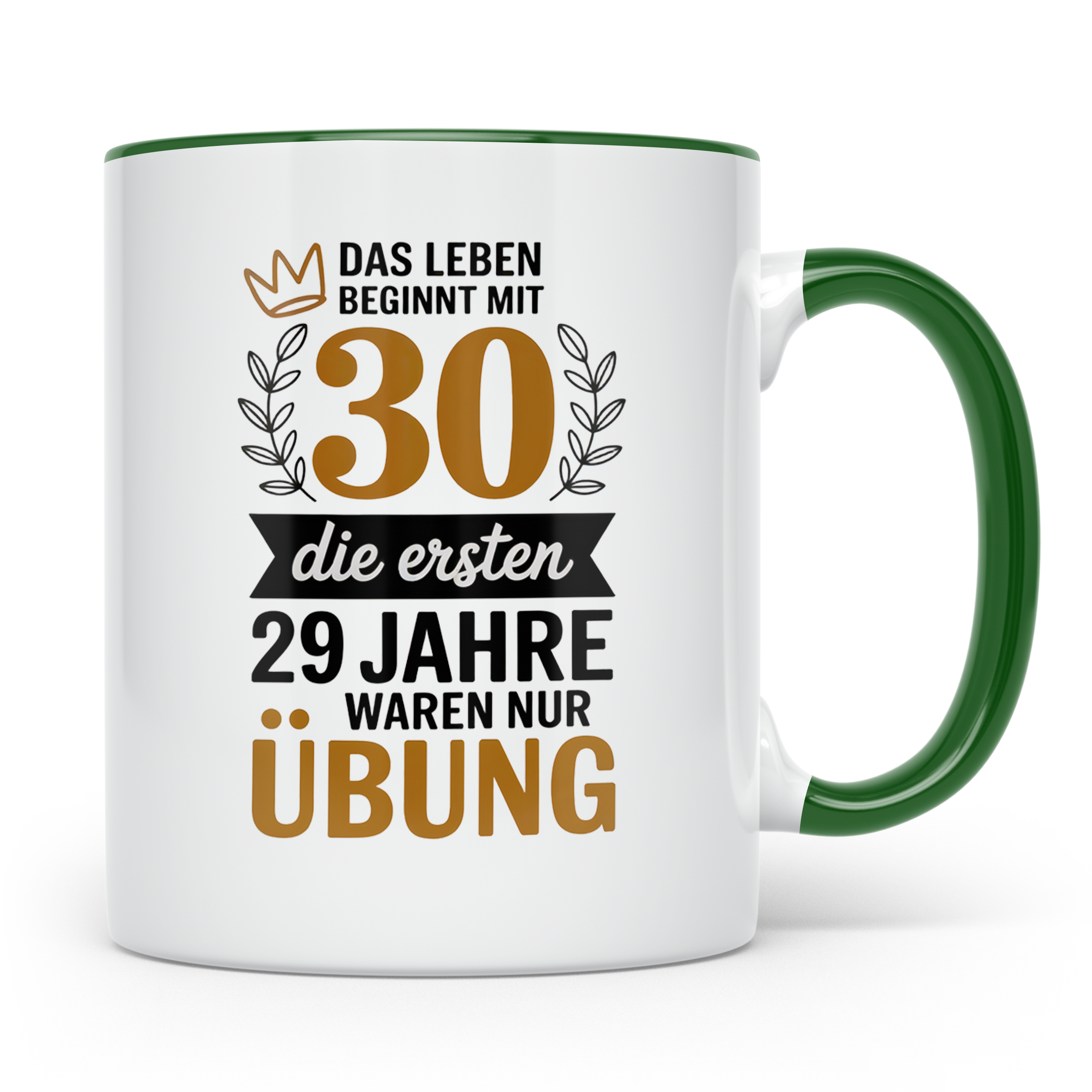 30. Geburtstag Tasse - Das Leben beginnt mit 30! Geschenkide – Grün [farbe:grün]