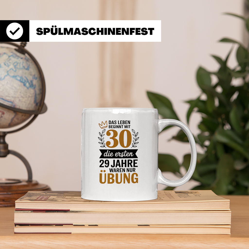 30. Geburtstag Tasse - Das Leben beginnt mit 30! Geschenkide – Weiß [farbe:weiß]