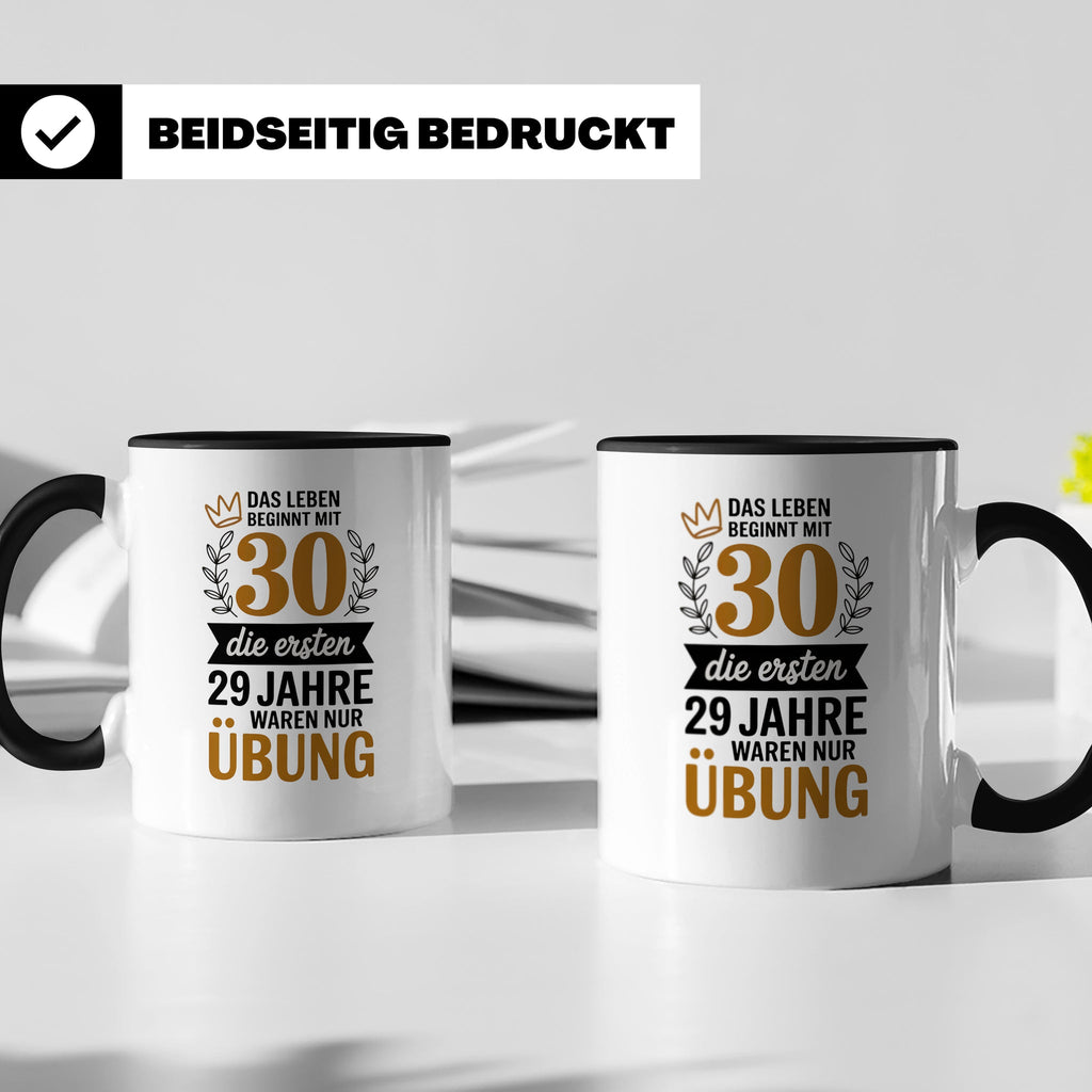 30. Geburtstag Tasse - Das Leben beginnt mit 30! Geschenkide – Schwarz [farbe:schwarz]