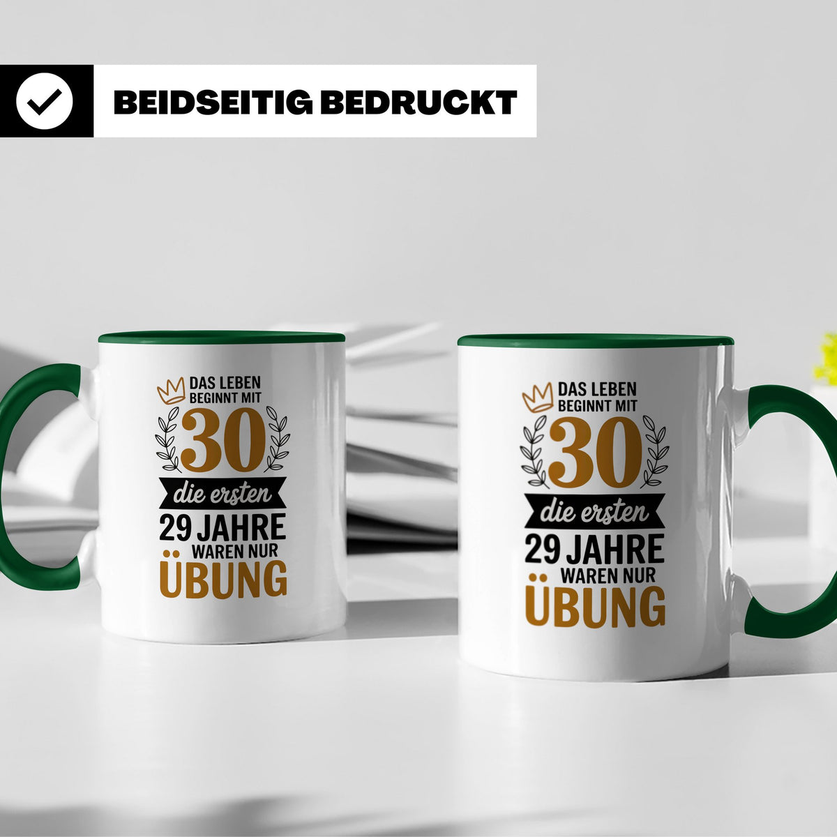 30. Geburtstag Tasse - Das Leben beginnt mit 30! Geschenkide – Grün [farbe:grün]