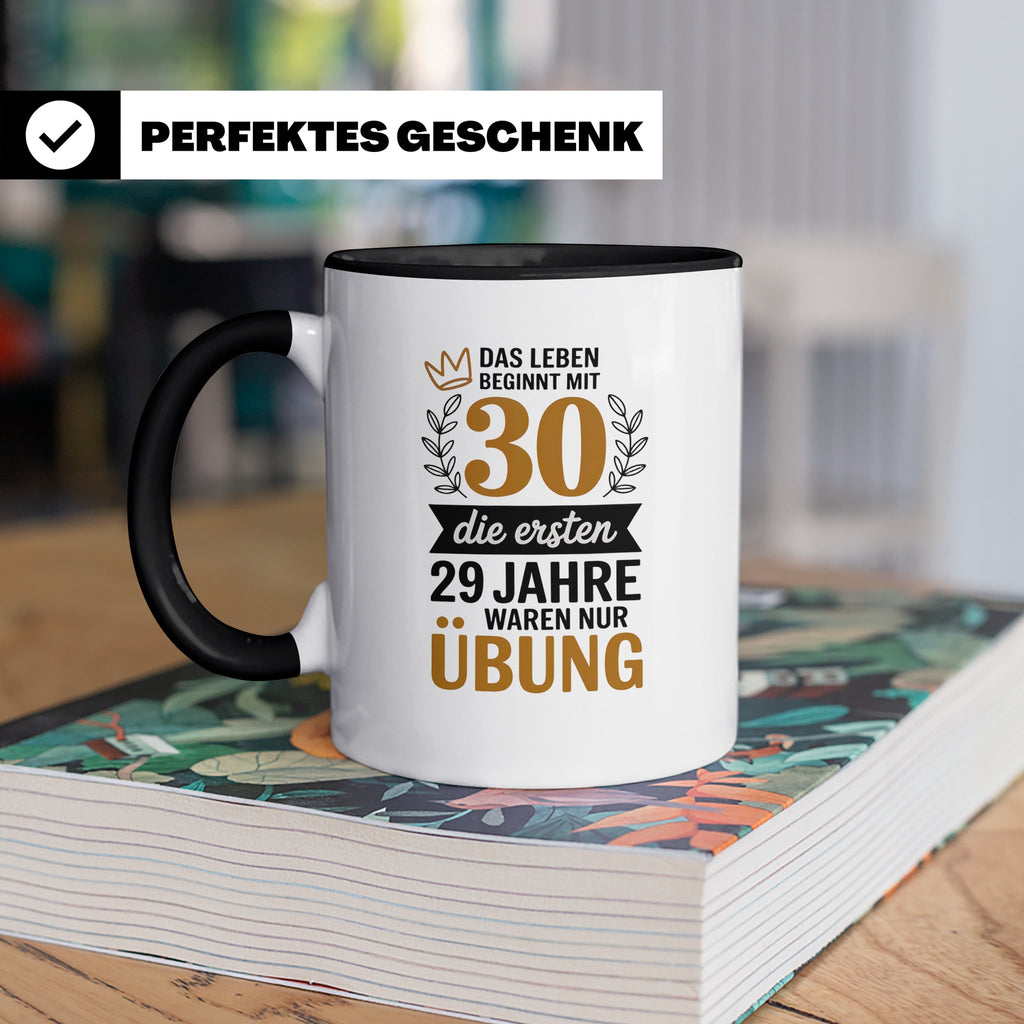 30. Geburtstag Tasse - Das Leben beginnt mit 30! Geschenkide – Schwarz [farbe:schwarz]