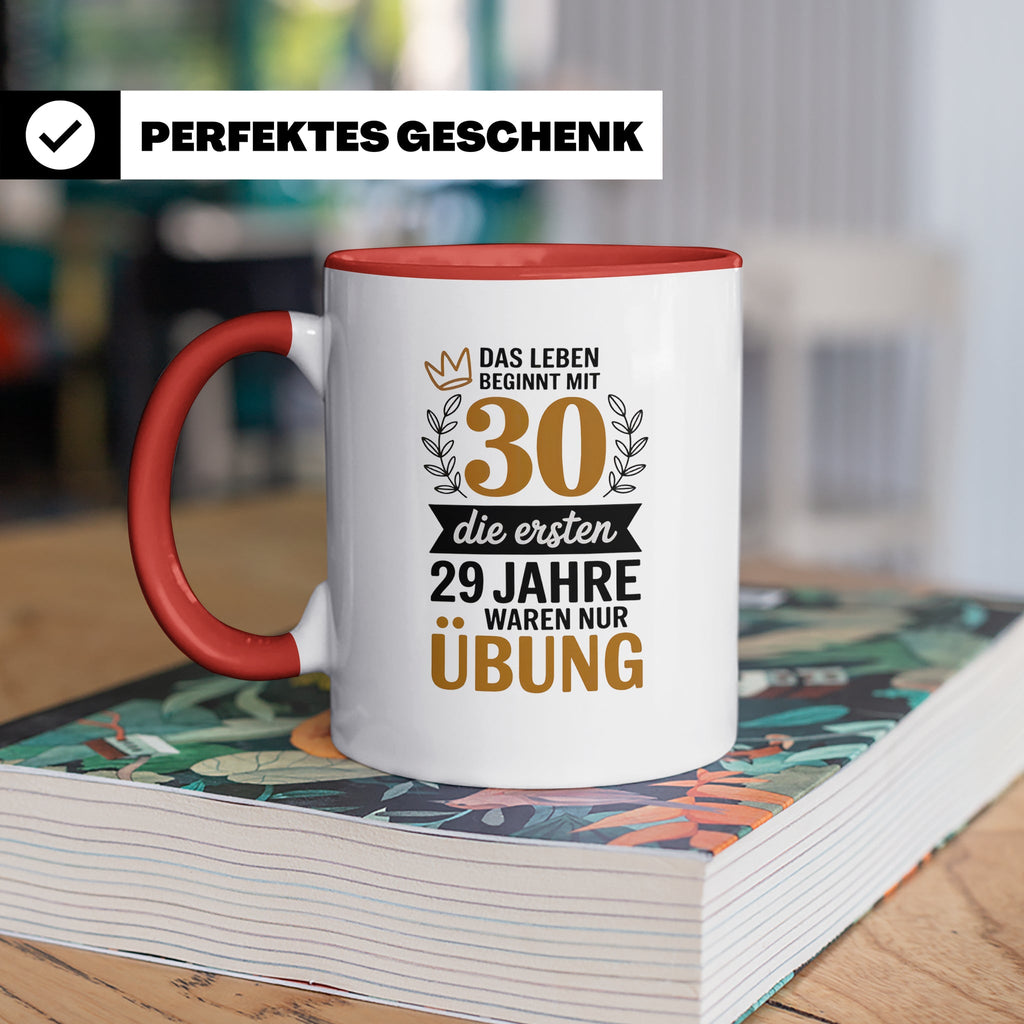 30. Geburtstag Tasse - Das Leben beginnt mit 30! Geschenkide – Rot [farbe:rot]