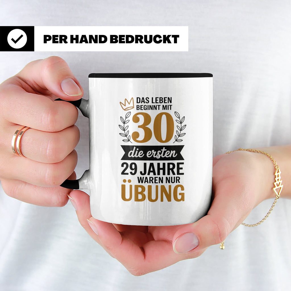 30. Geburtstag Tasse - Das Leben beginnt mit 30! Geschenkide – Schwarz [farbe:schwarz]