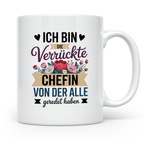 Chefin Tasse - Ich bin die verrückte Chefin - Büro Geschenkidee mit Blumen - Sublimation Kaffeetasse für die beste Chefin