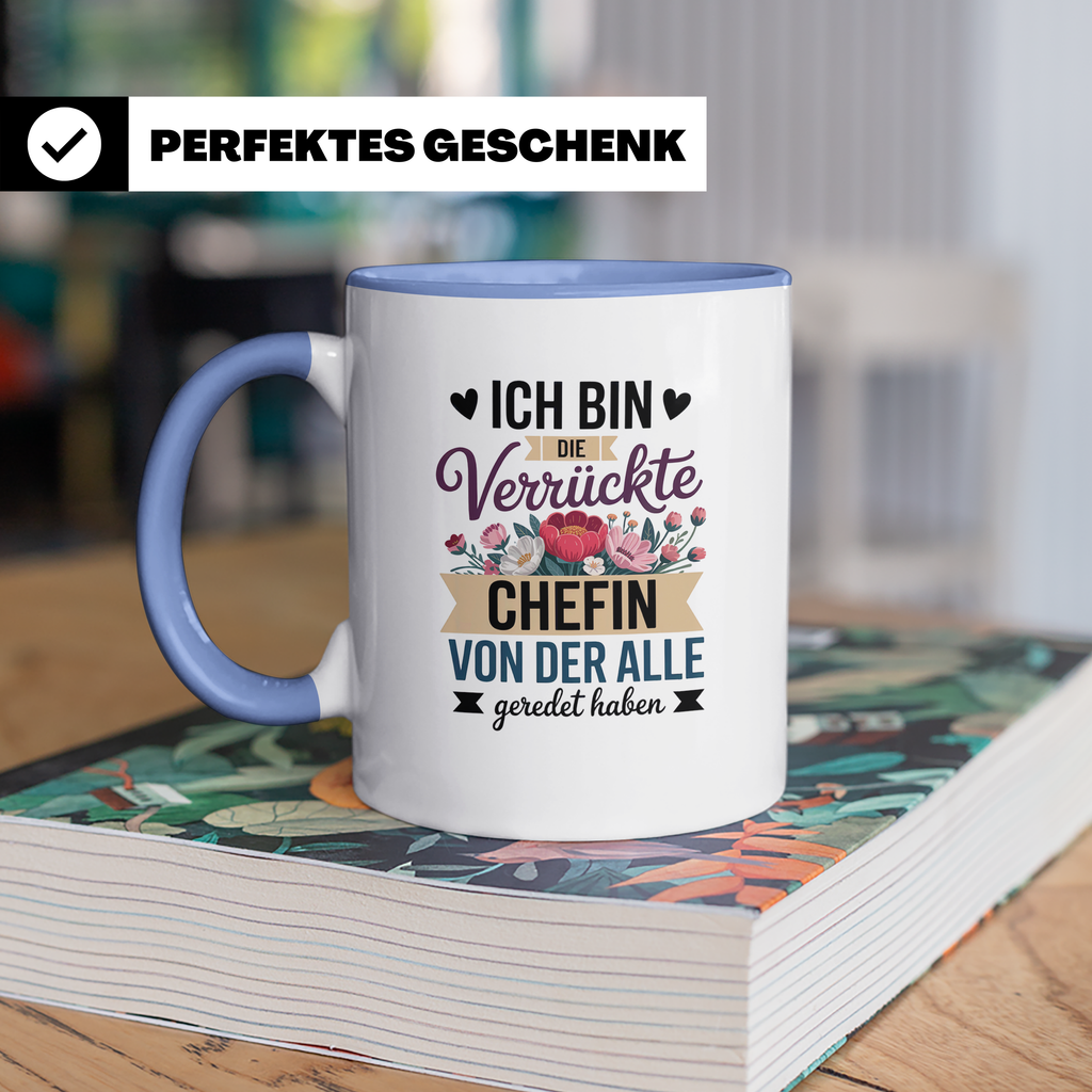 Chefin Tasse - Ich bin die verrückte Chefin - Büro Geschenkidee mit Blumen - Sublimation Kaffeetasse für die beste Chefin