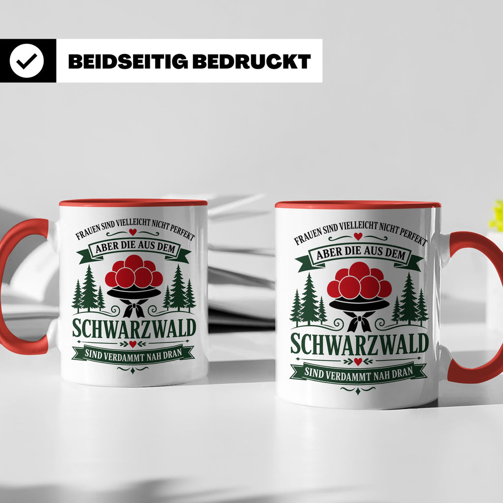 Schwarzwald Tasse Frauen aus dem Schwarzwald sind verdammt n – Rot [farbe:rot]